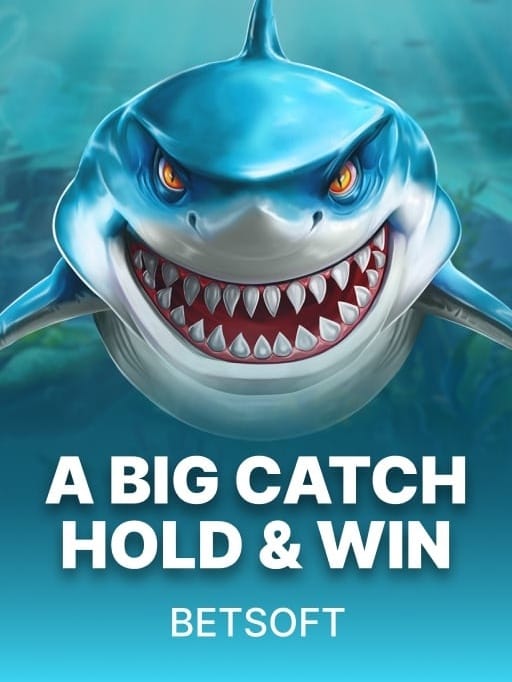 A Big Catch - Hold & Win